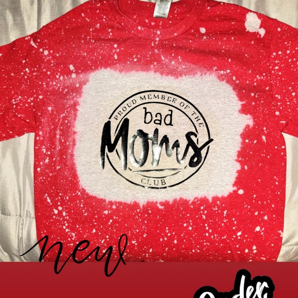 Custom Bleached Bad Moms Club Tee